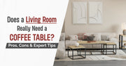 Does a Living Room Really Need a Coffee Table