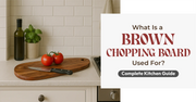 What Is a Brown Chopping Board Used For